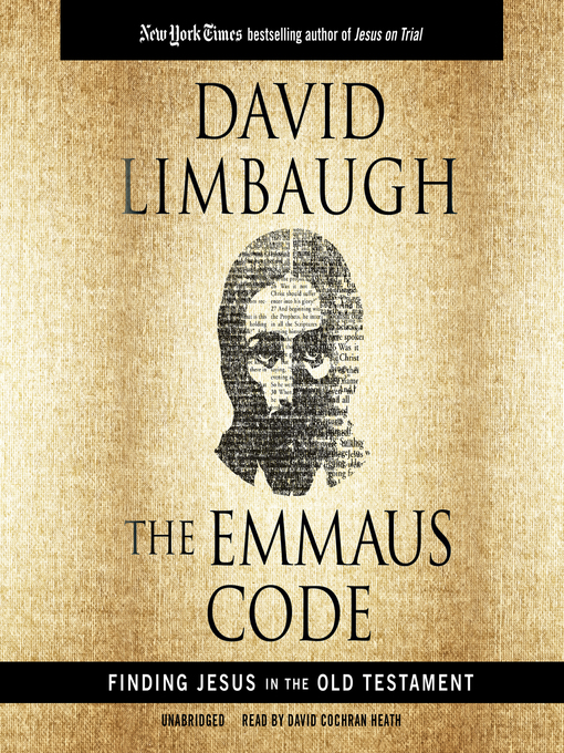Title details for The Emmaus Code by David Limbaugh - Available